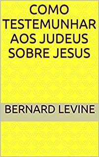 Livro Como testemunhar aos judeus sobre Jesus