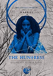 Livro The Huntress : Descobrindo um novo mundo