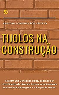 Livro Tijolos na Construção | Entenda melhor onde utilizar cada um e sua função