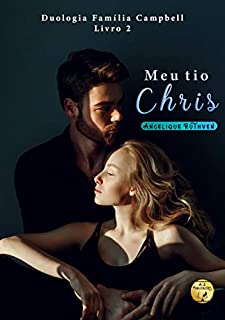 Livro Meu tio Chris (Duologia Família Campbell)