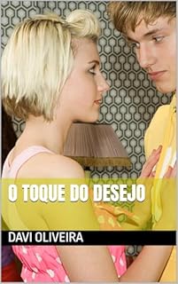 O Toque Do Desejo