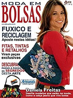 Livro Trabalhos Artesanais Especial Edição 12: Fuxico e Reciclagem. Aposte nestas ideias!