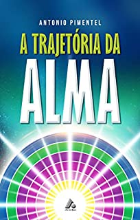 Livro A TRAJETÓRIA DA ALMA (1)