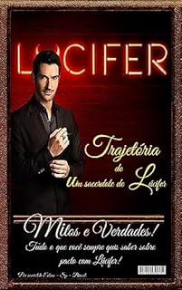 Livro Trajetória de um sacerdote de Lúcifer: Tudo o que você sempre quis saber sobre pacto com Lúcifer!