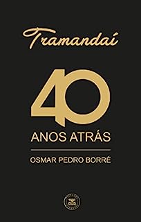 Tramanda Anos Atr S Ebook Resumo Ler Online E Pdf Por Borr Osmar Pedro