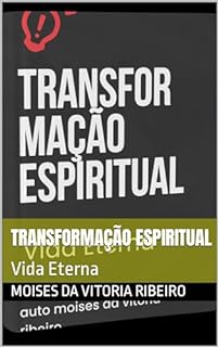 Livro Transformação Espiritual: Vida Eterna