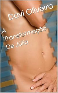 Livro A Transformação De Júlia