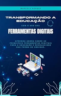 Livro Transformando a Educação com o uso das Ferramentas Digitais