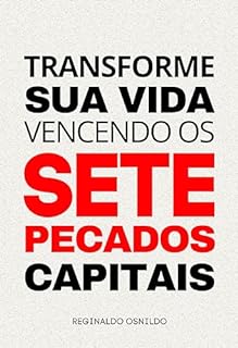 Livro Transforme sua vida vencendo os sete pecados capitais