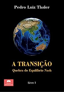 A Transição: Quebra do Equilíbrio Nash