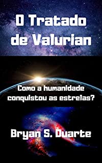 Livro O Tratado de Valurian: Como a humanidade conquistou as estrelas?