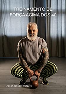 Livro Treinamento De Força Acima Dos 40