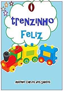 O trenzinho feliz