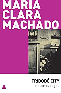 Livro Tribobó City e outras peças (Teatro Maria Clara Machado)