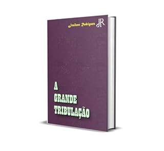 Livro A GRANDE TRIBULAÇÃO