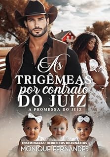 Livro As Trigêmeas Por Contrato do Juiz: A Promessa Do Juiz (Inseminadas: Herdeiros Bilionários)