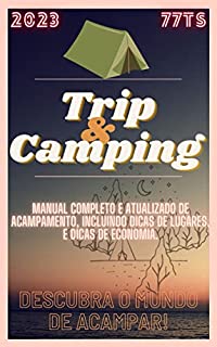 Trip & Camping: Tudo Sobre Acampar.