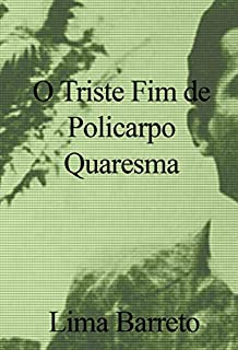 Livro O TRISTE FIM DE POLICARPO QUARESMA