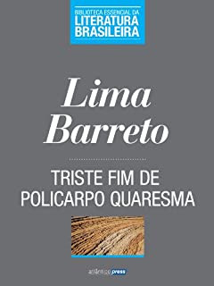 Livro Triste Fim de Policarpo Quaresma (Biblioteca Essencial da Literatura Brasileira Livro 2)