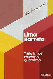 Livro Triste fim de Policarpo Quaresma (Coleção Folha Clássicos da Literatura Luso-Brasileira Livro 5)