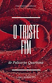 Livro Triste Fim de Policarpo Quaresma: Lima barreto