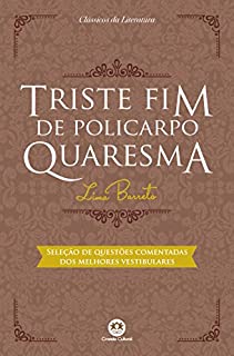 Livro Triste fim de Policarpo Quaresma - Com questões comentadas de vestibular