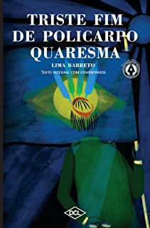 Livro Triste Fim de Policarpo Quaresma - Texto Integral com comentários (Grandes nomes da literatura)