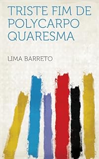 Livro Triste Fim De Polycarpo Quaresma