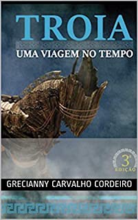 Livro TROIA: UMA VIAGEM NO TEMPO