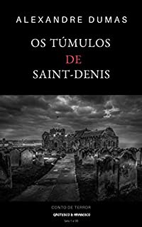 Livro Os Túmulos de Saint-Denis: Conto de Terror