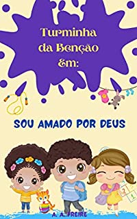 Livro Turminha da Benção : Sou Amado por Deus