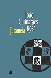 Livro Tutameia: (Terceiras estórias)