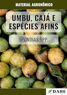 Livro TUDO SOBRE UMBÚ, CAJA E ESPÉCIES AFINS: Spondias spp.