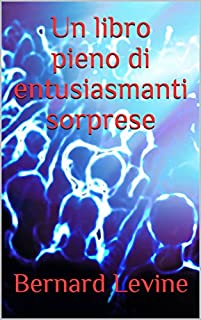 Livro Un libro pieno di entusiasmanti sorprese (Italian Edition)