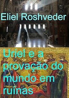 Livro Uriel E A Provação Do Mundo Em Ruínas