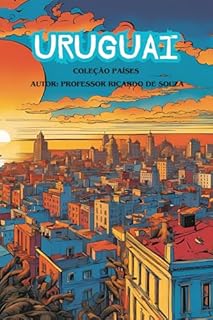 Livro Uruguai: Um País Entre o Rio e o Mar (Países)