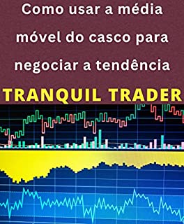 Livro Como usar a média móvel do casco para negociar a tendência