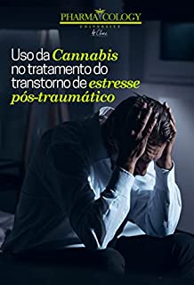 Livro Uso da Cannabis no tratamento do transtorno de estresse pós-traumático