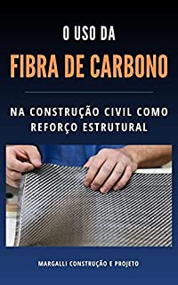 Livro O Uso de Fibra de Carbono na Construção Civil