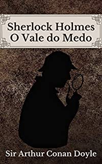 Livro O Vale do Medo: Sherlock Holmes