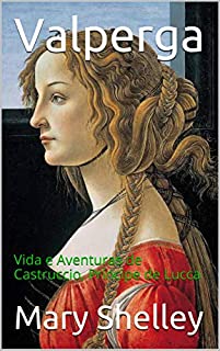 Livro Valperga: Vida e Aventuras de Castruccio, Príncipe de Lucca