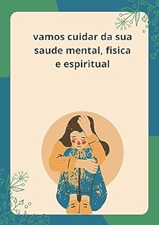 vamos cuidar da sua saúde mental, fisica e espiritual: saúde mental