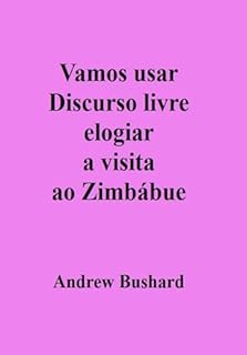 Livro Vamos usar Discurso livre elogiar a visita ao Zimbábue