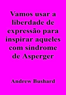 Livro Vamos usar a liberdade de expressão para inspirar aqueles com síndrome de Asperger