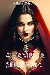 Livro A Vampira Sedutora : Sophia - A Vampira Sedutora