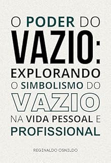 Livro O poder do Vazio: explorando o simbolismo do vazio na vida pessoal e profissional