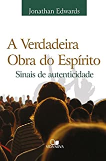 Livro A verdadeira obra do Espírito: Sinais de autenticidade