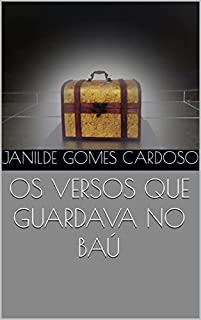 Livro OS VERSOS QUE GUARDAVA NO BAÚ