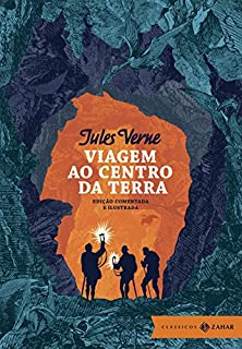 Viagem ao centro da terra: Edição comentada e ilustrada (Clássicos Zahar)