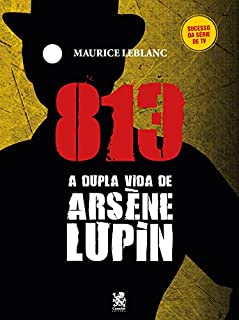 Livro A Vida Dupla de Arsène Lupin